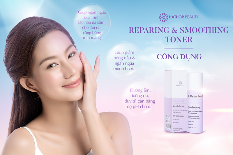 công dụng reparing and smoothing toner