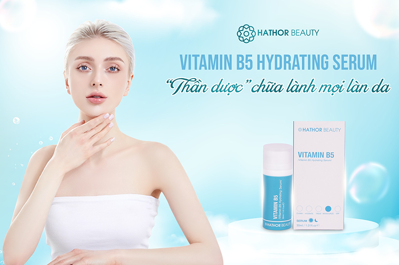Quy trình dưỡng da ban ngày đúng chuẩn chuyên gia từ Hathor Beauty 7 serum Vitamin B5 Hydrating